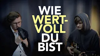 Wie wertvoll du bist - Lukas Linder (Original Song)