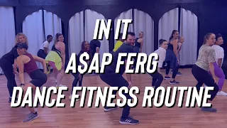 In It - A$AP Ferg - Dance Fitness - Turn Up - Zumba - Mixxedfit - Easy TikTok - bigkidrick