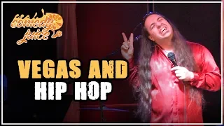 Vegas and Hip Hop - Phil Johnson -  Comedy Juice