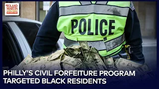 Highway Robbery: Philly Cops Abuse Civil Forfeiture. Seize $50M, 1,240 Properties & 3,530 Vehicles.