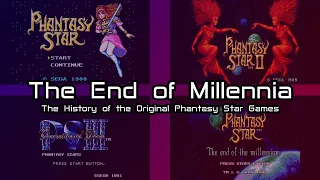 The End of Millennia: The History of the Original Phantasy Star Games