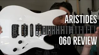 Aristides 060 Guitar Review: THE Modern Guitar.