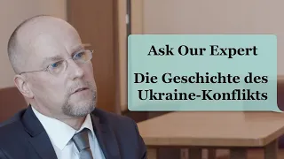 Die Geschichte des Ukraine-Konflikts | Ask Our Expert: Prof. Dr. F. Benjamin Schenk