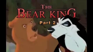 The Bear King Part 2 - Brothers' Arguement