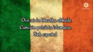 Óró sé do bheatha abhaile sub español canción folklórica irlandesa