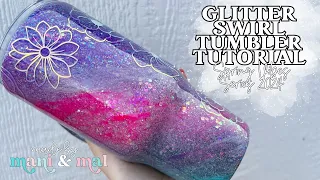Glitter Swirl Tumbler Tutorial  | Spring Vibes Series 2024