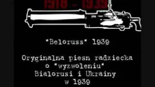 Sowiecka pieśń o "wyzwoleniu" Ukrainy i Białorusi - 1939