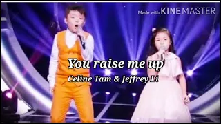 YOU RAISE ME UP - Celine Tam & Jeffrey Li (karaoke)