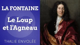 Le Loup et l'Agneau - Jean de La Fontaine - Thalie Envolée (HD)