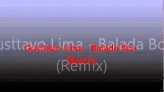 Gusttavo Lima - Balada Boa (Remix)