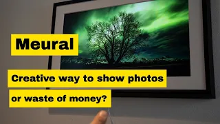 Meural... Creative way to show photos or waste of money