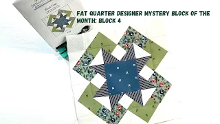 Fat Quarter Shop Designer Mystery Block of the month  Block 4 #fatquatershop #designermystery #quilt