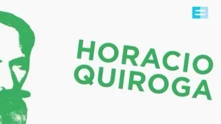 Claves de lectura: Horacio Quiroga (palabra) - Canal Encuentro HD