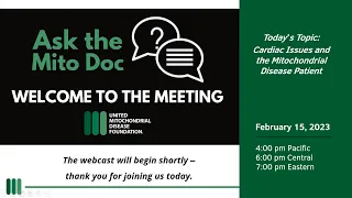 Ask The Mito Doc: February 2023 - Cardiac Issues and the Mitochondrial Disease Patient