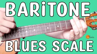 Learning and Understanding the Blues Scale - Baritone Ukulele Tutorial