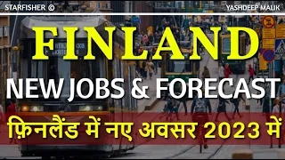 Revival of Legacy: New Opportunities in Finland for 2023 (in Hindi - हिंदी में )