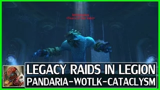 WoW Gold Guide Legacy Raids in Legion - Are They Worth it? (Pandaria, Cataclysm, Wotlk Analysis)