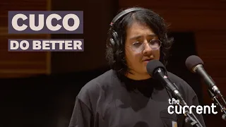 Cuco - Do Better (Live at The Current)