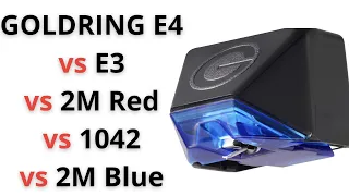GOLDRING E4 MOVING MAGNET CARTRIDGE COMPARED TO: E3, 1042, 2M RED & BLUE. IS IT WORTH UPGRADING?