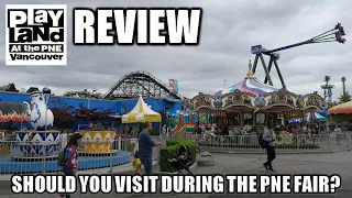 PNE Playland Review, Vancouver Amusement Park | Should You Visit During the PNE Fair?