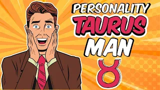 Understanding TAURUS Man || Personality Traits