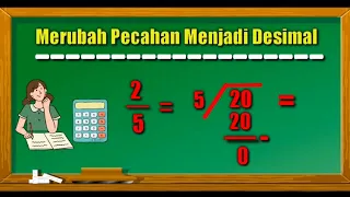 Merubah Pecahan Biasa Menjadi Desimal #matematika kelas 4 sd