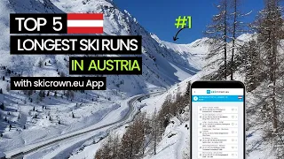 TOP5 Longest Ski Runs in Austria ⛷️ with skicrown.eu App