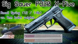 Sig Sauer P320 X-Five:  Recoil Spring vs. 9mm Bullet Weights