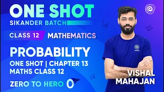 Probability | One Shot | Chapter 13 | MATHS for Class 12 Board Exams | Vishal Mahajan