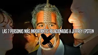 TOP: Las 7 personas más importantes del mundo relacionados a JEFFREY EPSTEIN