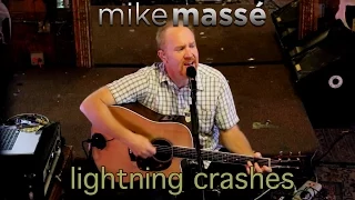 Lightning Crashes (acoustic Live cover) - Mike Massé