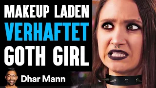 Makeup Laden VERHAFTET Goth Girl | Dhar Mann