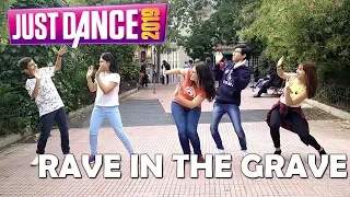 Just Dance 2019 "Rave In The Grave"