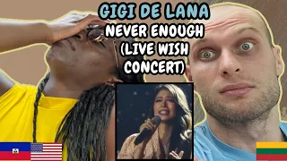 REACTION TO Gigi De Lana - Never Enough (Live at Wish Concert) | FIRST TIME HEARING