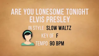 Are You Lonesome Tonight - Elvis Presley - Karaoke Female Backing Track