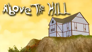 Above the Hill - Indie Horror Game (No Commentary)