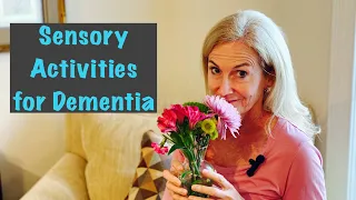 Sensory Activities for Dementia: Simple Activities with Big Benefits