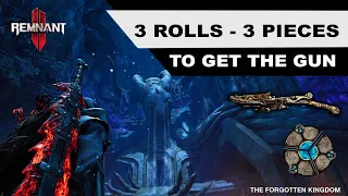 Remnant 2 - How To Find Trinity | 3 Rolls - 3 Pieces | The Forgotten Kingdom