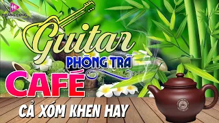 Nhạc Không Lời Phòng Trà Guitar Cổ Điển Xua Tan Mệt Mỏi ➤Nhạc Cafe Buổi Sáng Cả Xóm Khen Hay