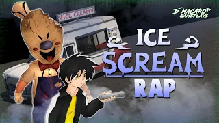ICE SCREAM RAP | "EL HELADERO DEL MAL" | D´MACARO 95 (Ice Scream Horror Game)
