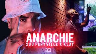 Sou Feryville x @KLAY - Anarchie ( clip officiel )