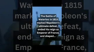 Battle of Waterloo: NAPOLEON'S Ultimate Defeat