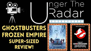 "Don't Cross The Streams!" GHOSTBUSTERS FROZEN EMPIRE - Super Sized Discussion 👻👻👻