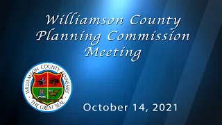 Williamson County Planning Commission Meeting - October 14, 2021.
