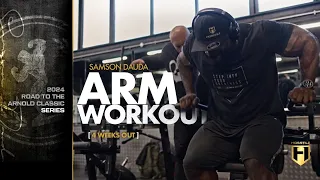 Samson Dauda Arm Workout | 4 Weeks Out | 2024 Arnold Classic Series | HOSSTILE