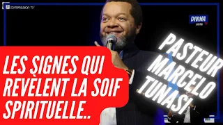 LES SIGNES QUI RÉVÈLENT LA SOIF SPIRITUELLE | Pasteur Marcelo Tunasi.