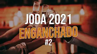 JODA 2021 I ENGANCHADO 2021 #2 - TOMAS ROJAS DJ