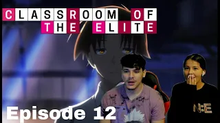 Genius lives only one story above madness | Classroom of the Elite Episode 12 Reaction