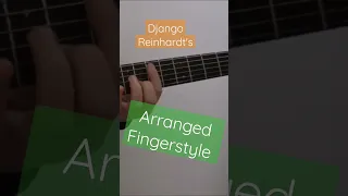 Django Reinhardt "Nuages" for Fingerstyle Guitar. fully transcribed on my Patreon Channel.