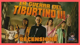 RECENSIONE: LA GUERRA DEL TIBURTINO III